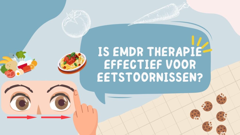 EMDR therapie voor eetstoornissen