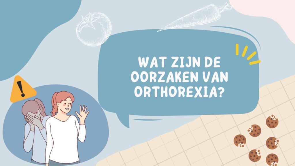 Wat zijn de oorzaken van orthorexia